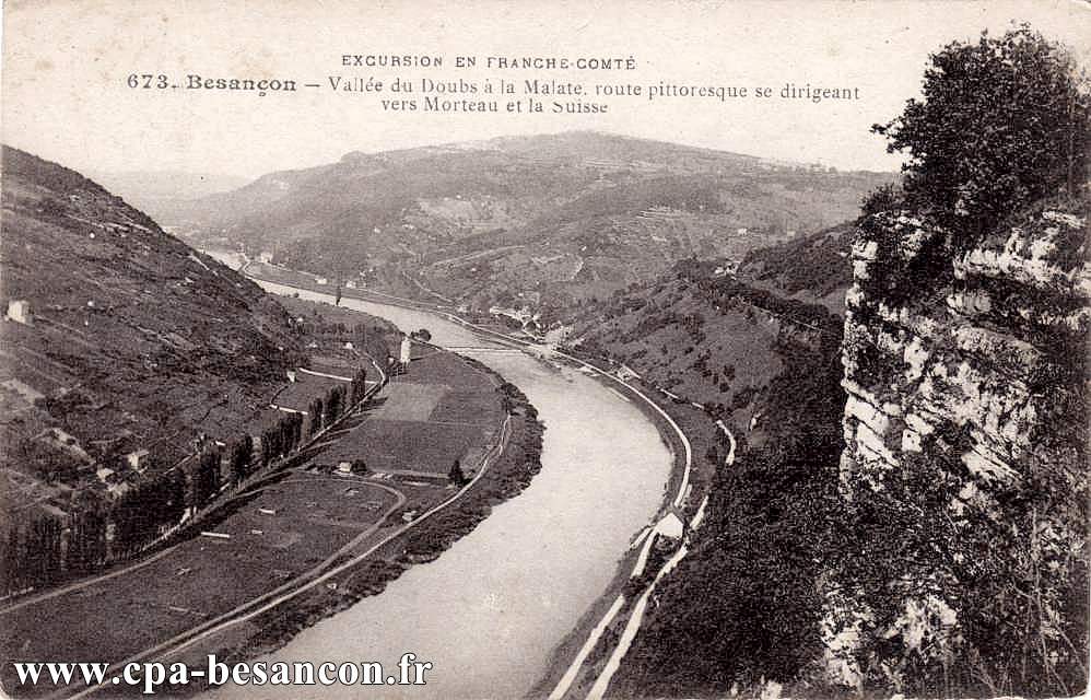 EXCURSION EN FRANCHE-COMTE - 673. Besançon - Vallée du Doubs à la Malate, route pittoresque se dirigeant vers Morteau et la Suisse